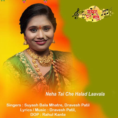 Neha Tai Che Halad Laavala