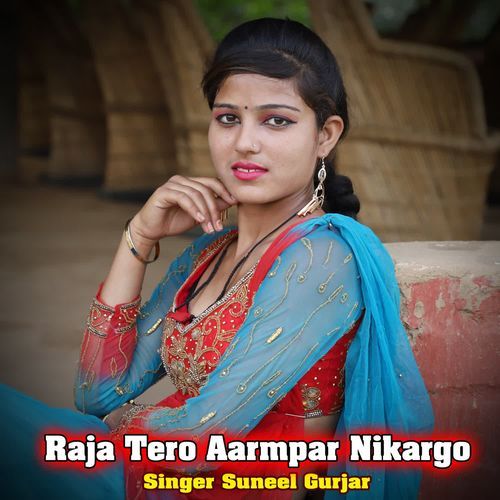 Raja Tero Aarmpar Nikargo