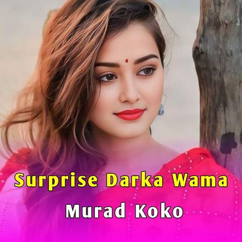 Surprise Darka Wama