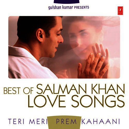 Teri Meri Prem Kahaani - Best Of Salman Khan Love Songs