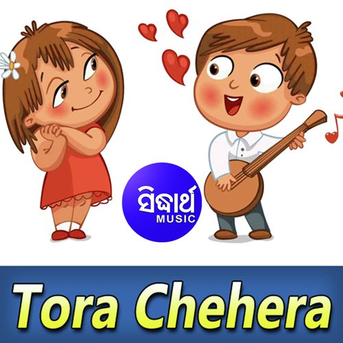 Tora Chehera Songs Download - Free Online Songs @ JioSaavn