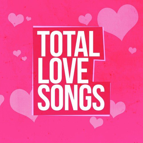 Total Love Songs