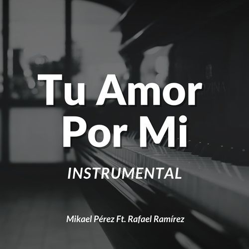 Tu Amor Por Mi (Instrumental)