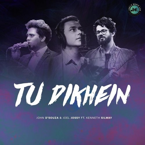 Tu Dikhein (feat. Kenneth Silway)