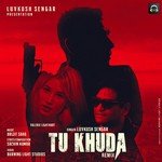 Tu Khuda (Remix Version) Movie Poster Tu Khuda (Remix Version) movie poster