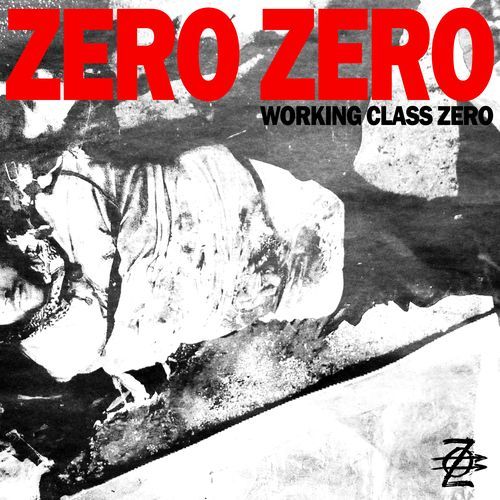 Working Class Zero
