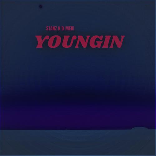 Youngin (feat. Stanz and EFF3X)