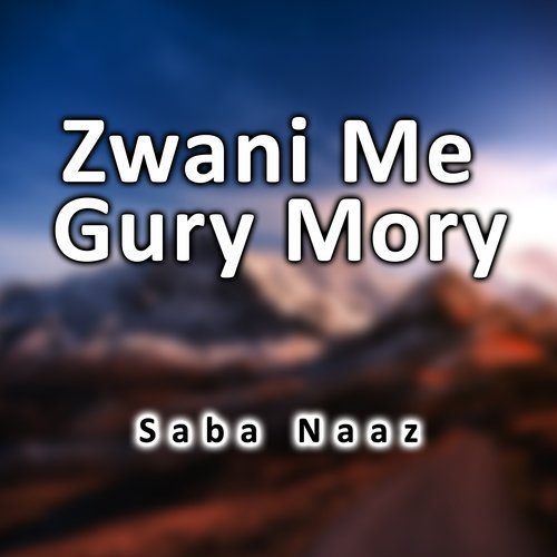 Zwani Me Gury Mory