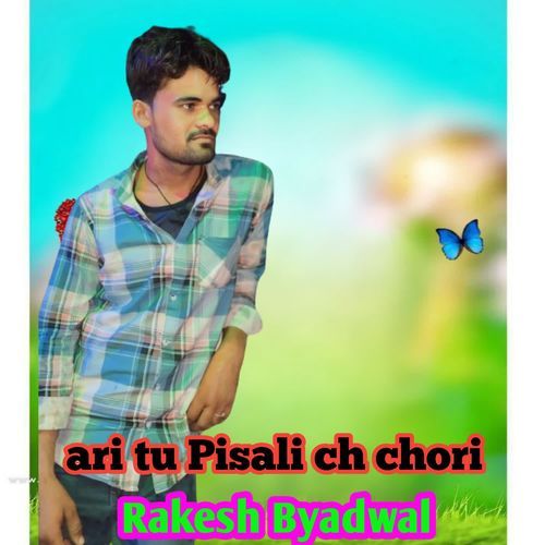 ari tu Pisali ch chori