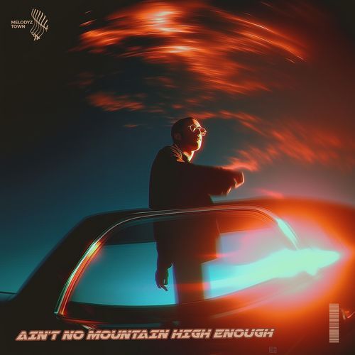 Ain't No Mountain High Enough