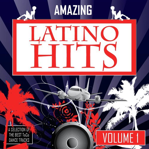 Amazing Latino Hits - vol. 1