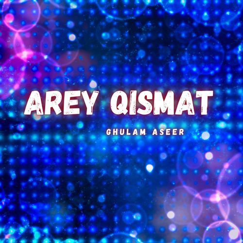 Arey Qismat