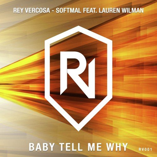 Baby Tell Me Why (feat. Lauren Wilman)