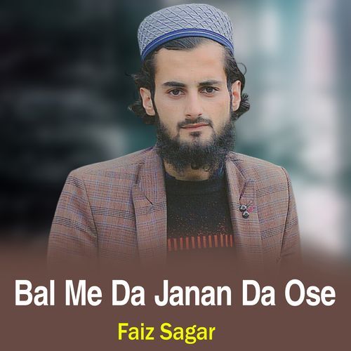 Bal Me Da Janan Da Ose