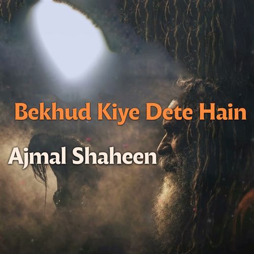 Bekhud Kiye Dete Hain
