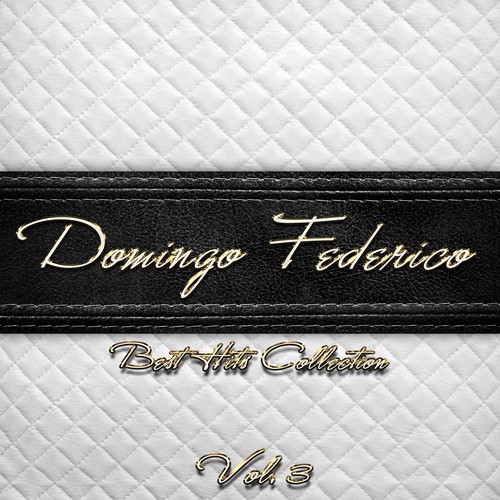 Best Hits Collection of Domingo Federico, Vol. 3