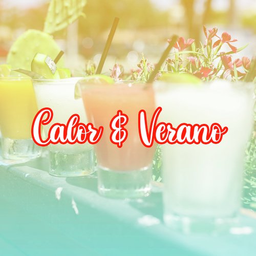 Calor & Verano