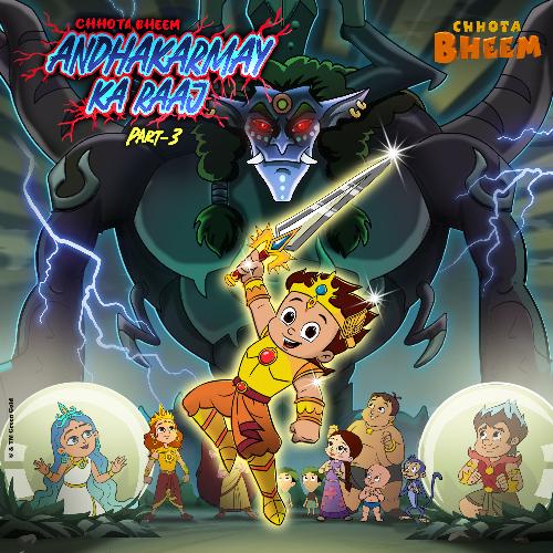 Chhota Bheem - Andhakarmay Ka Raaj, Pt. 3