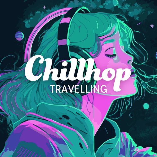 Chillhop Travelling