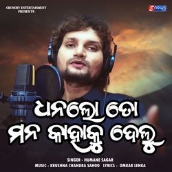 Dhana Lo To Mana Kahaku Delu