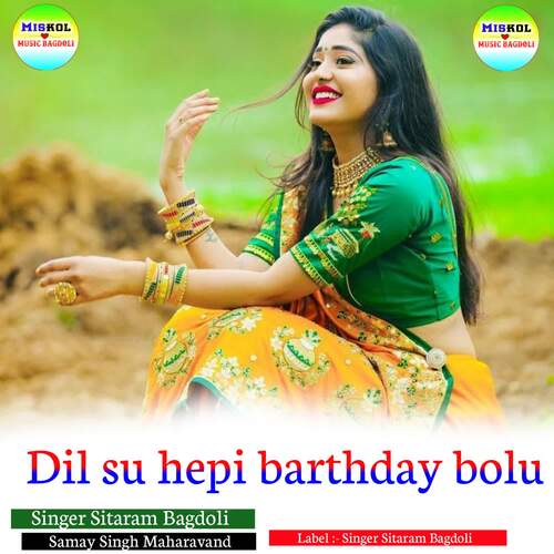 Dil su hepi barthday bolu