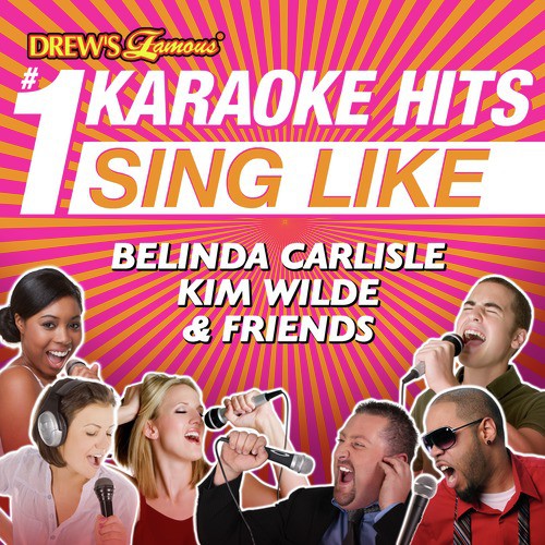 Nathan Jones Karaoke Version Song Download From Drew S Famous 1 Karaoke Hits Sing Like Belinda Carlisle Kim Wilde Friends Jiosaavn