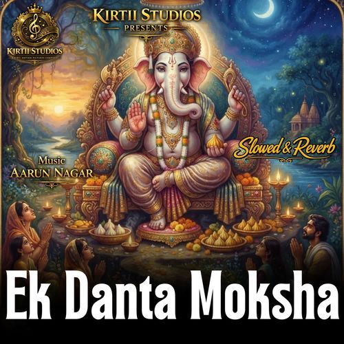 Ek Danta Moksha Slowed & Reverb