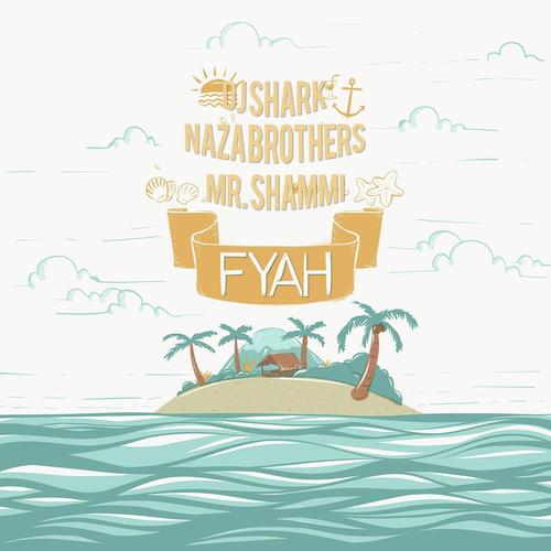 Fyah (feat. Naza Brothers &amp; Mr Shammi)_poster_image