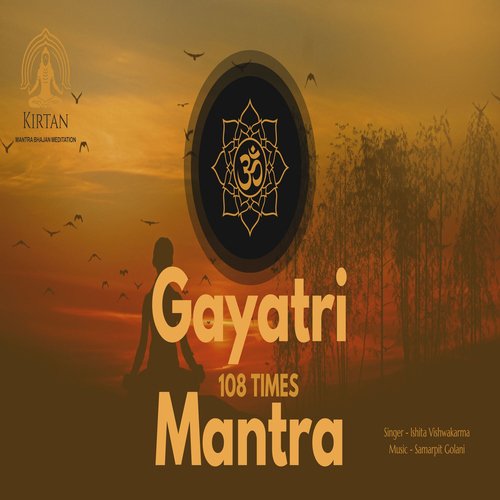 Gayatri Mantra (108 Times)