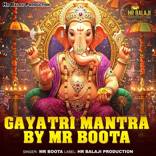 Gayatri Mantra By Mr Boota