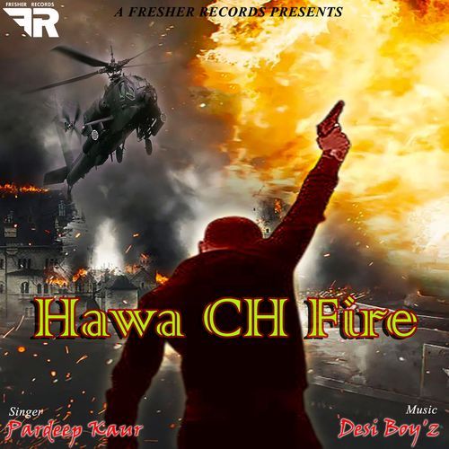 Hawa Ch Fire - Pardeep Kaur