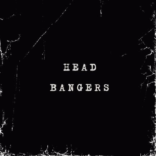 Head Bangers