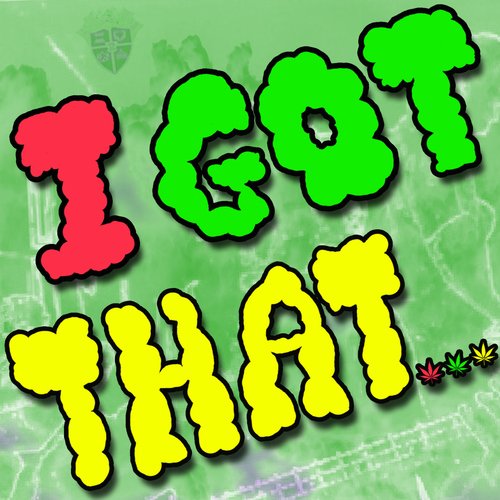 I Got That... (feat. Jah Bami, Knight Blade)_poster_image