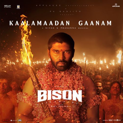 Kaalamaadan Gaanam (From &quot;Bison Kaalamaadan&quot;)