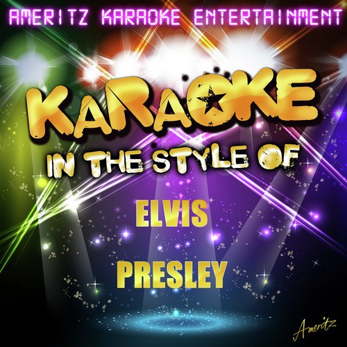 Karaoke - In the Style of Elvis Presley