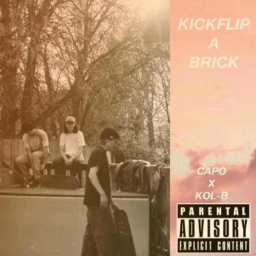 Kickflip a Brick (feat. Kol-B)