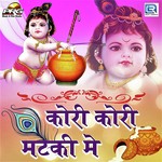 Kori Kori Matki Mein