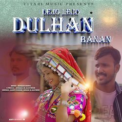 Lejo Lejo Dulhan Banan-PF8jVRh7f2c