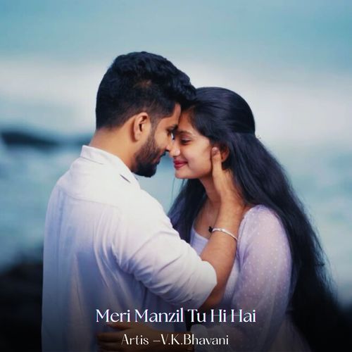Meri Manzil Tu Hi Hai