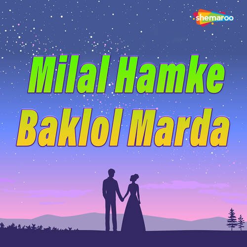 Milal Hamke Baklol Marda