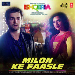 Milon Ke Faasle (From &quot;Ishqeria&quot;)-QAQcfCZdYms