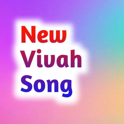 New Vivah Song