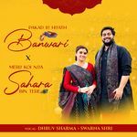 Pakad Lo Haath Banwari X Mera Koi Naa Sahara Bin Tere