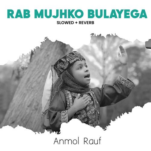 Rab Mujhko Bulayega (Lofi-Mix)