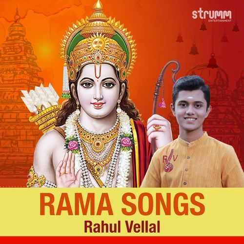 Rama Songs by Rahul Vellal