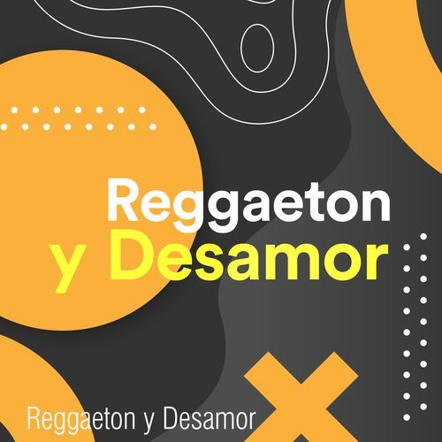 Reggaeton y Desamor