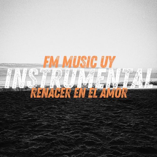 Renacer En El Amor (Instrumental)