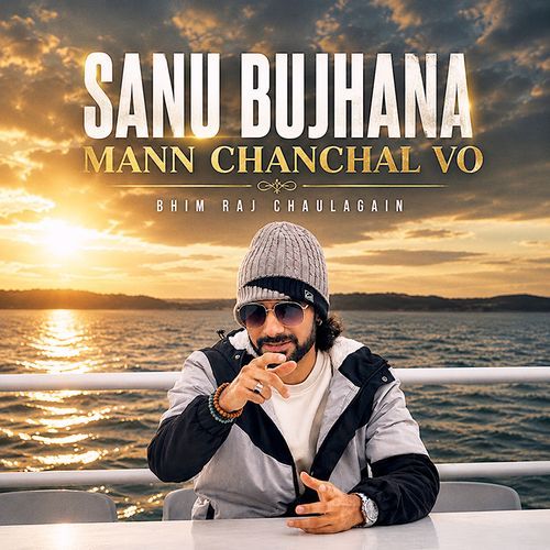 SANU BUJHANA MANN CHANCHAL VO