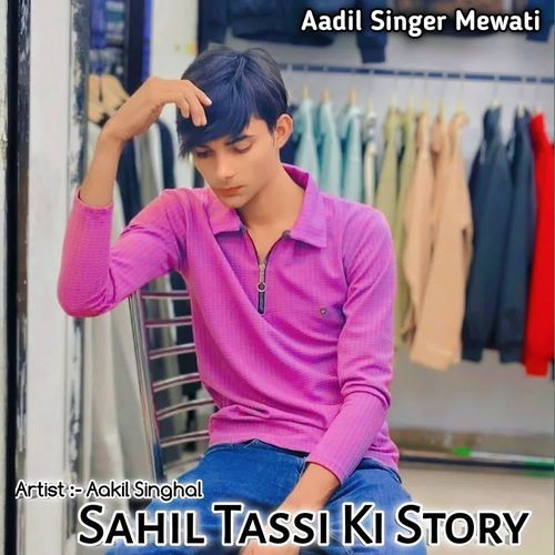 Sahil Tassi Ki Story