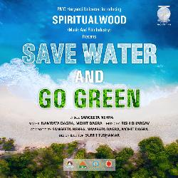 Save Water And Go Green Swagg-PV0tHDNZcHQ